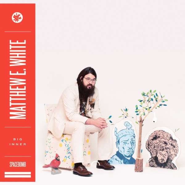 Matthew E. White - Big Inner LP